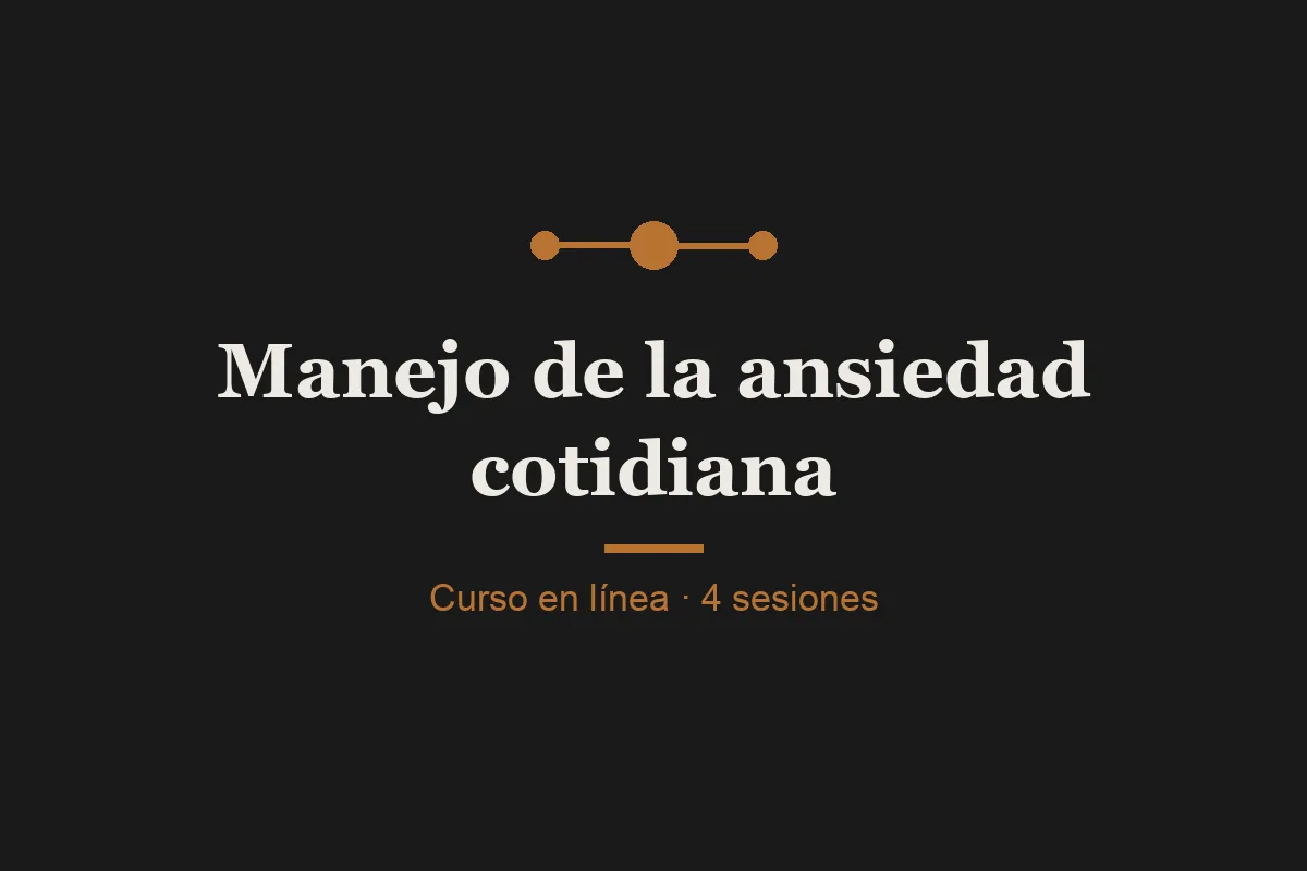 Curso: manejo de la ansiedad cotidiana